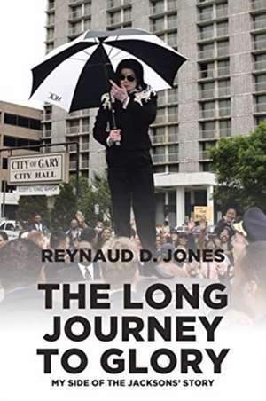 The Long Journey to Glory de Reynaud D. Jones