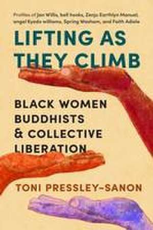 Lifting as They Climb de Toni Pressley-Sanon