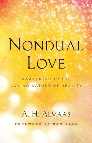 Nondual Love de A. H. Almaas