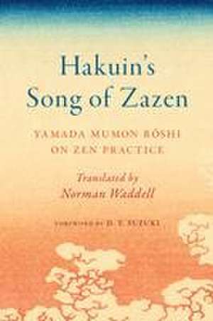 Hakuin's Song of Zazen de Yamada Mumon Roshi