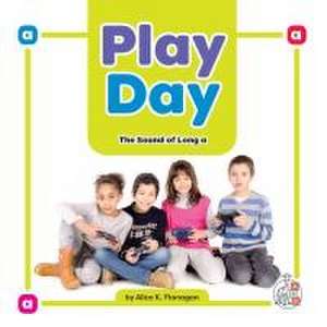 Play Day de Alice K Flanagan