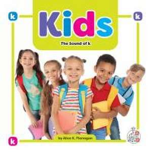 Kids: The Sound of K de Alice K Flanagan