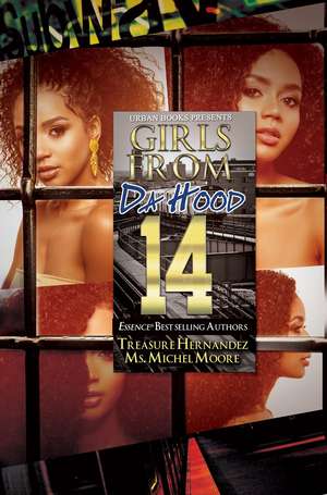 Girls from da Hood 14 de Treasure Hernandez