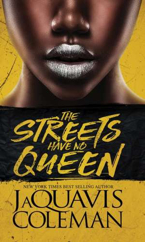 The Streets Have No Queen de Jaquavis Coleman