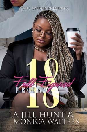 Full Figured 18: Plus Sized Divas de Monica Walters