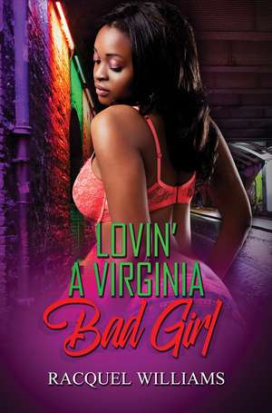 Lovin' a Virginia Bad Girl de Racquel Williams