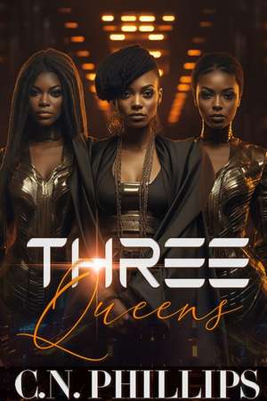 The Three Queens de C. N. Phillips