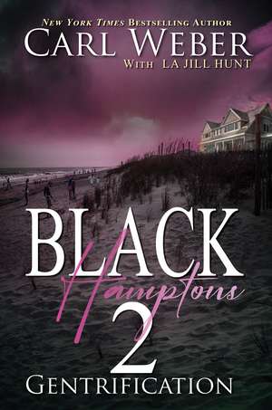 Black Hamptons 2: Gentrification de Carl Weber