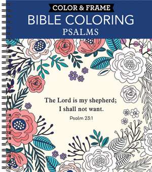 Color & Frame - Bible Coloring: Psalms (Adult Coloring Book) de New Seasons