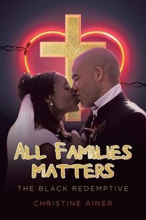 All Families Matters de Christine Ainer