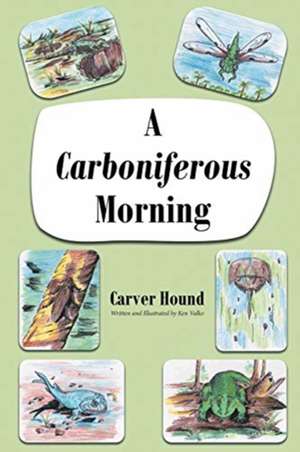 A Carboniferous Morning de Carver Hound