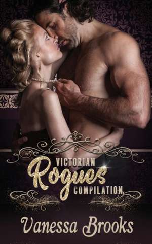 Victorian Rogues Compilation de Vanessa Brooks