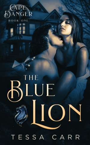 The Blue Lion de Tessa Carr