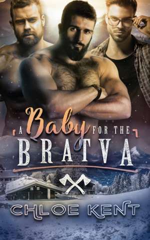 A Baby for the Bratva de CHLOE KENT