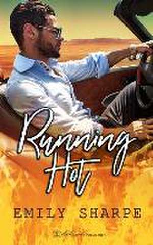 Running Hot de Emily Sharpe