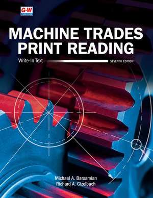 Machine Trades Print Reading de Michael A Barsamian