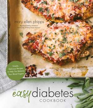 The Easy Diabetes Cookbook de Mary Ellen Phipps