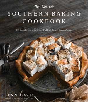 The Southern Baking Cookbook de Jenn Davis