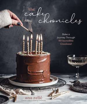 The Cake Chronicles de Ana Zelic