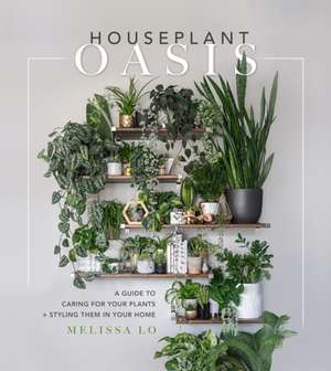 Houseplant Oasis de Melissa Lo