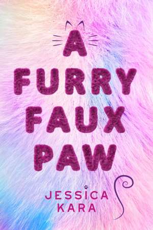 A Furry Faux Paw de Jessica Kara