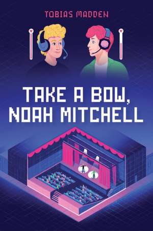 Take a Bow, Noah Mitchell de Tobias Madden