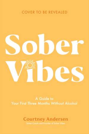 Sober Vibes de Courtney Andersen