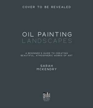 Oil Painting Landscapes de Sarah Mckendry