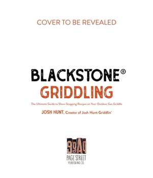 Blackstone(r) Griddling de Josh Hunt