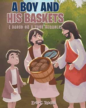 A Boy and His Baskets de Eric S. Rodko