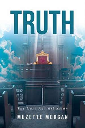 Truth de Muzette Morgan