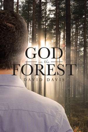 God in the Forest de David Davis