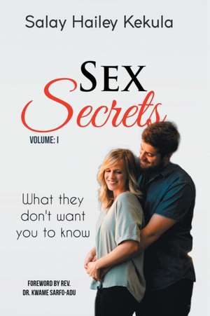 Sex Secrets de Salay Hailey Kekula