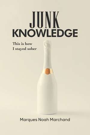 Junk Knowledge de Marques Noah Marchand