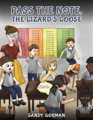 Pass the Note, the Lizard's Loose de Sandy Gorman