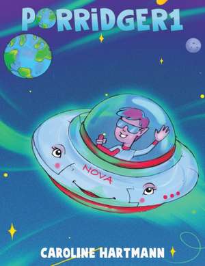 Porridger1 de Caroline Hartmann