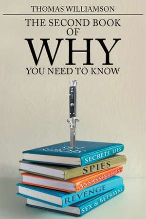 The Second Book of Why - You Need to Know de Thomas Williamson