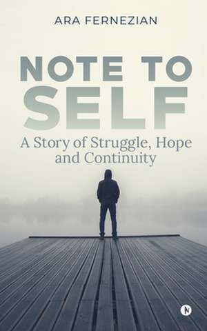 Note to Self de Ara Fernezian