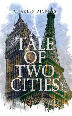 A Tale of Two Cities de Charles Dickens