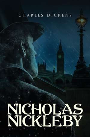 Nicholas Nickleby de Charles Dickens