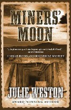 Miners' Moon de Julie Weston