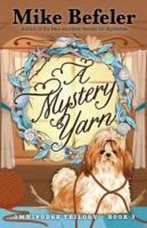 A Mystery Yarn de Mike Befeler