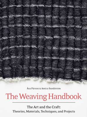 The Weaving Handbook de Amica Sundstrom