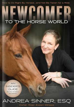 Newcomer to the Horse World de Andrea Sinner