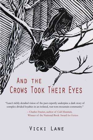 And the Crows Took Their Eyes de Vicki Lane