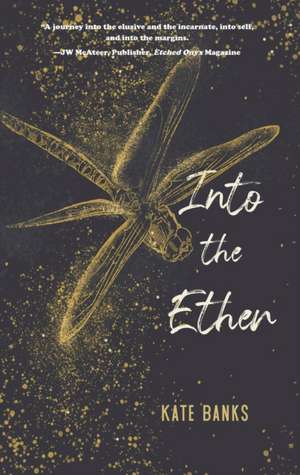 Into the Ether de Kate Banks
