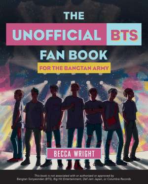 The Unofficial Bts Fan Book de Becca Wright