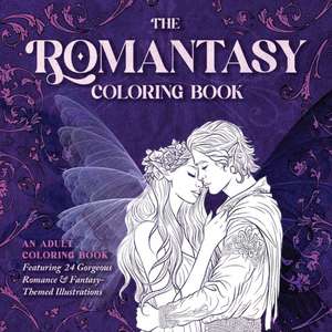 The Romantasy Coloring Book: An Adult Coloring Book Featuring 24 Gorgeous Romance and Fantasy-Themed illustrations de Daniela Liberona