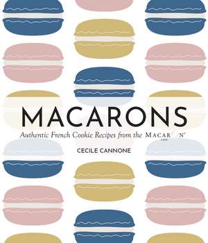 Macarons de Cecile Cannone