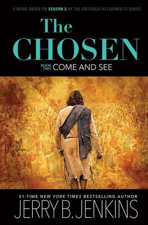 The Chosen Book Two: Come and See de Jerry B. Jenkins